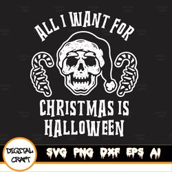 all i want for christmas is halloween svg