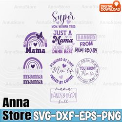 mom svg bundle, mother's day svg bundle,mom quotes svg,mom svg bundle,funny mom svg bundle,blessed mama svg