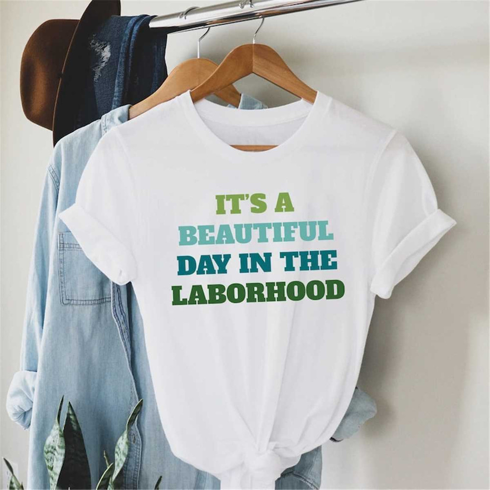 MR-1352023122516-its-a-beautiful-day-in-the-laborhood-shirt-l-and-d-image-1.jpg