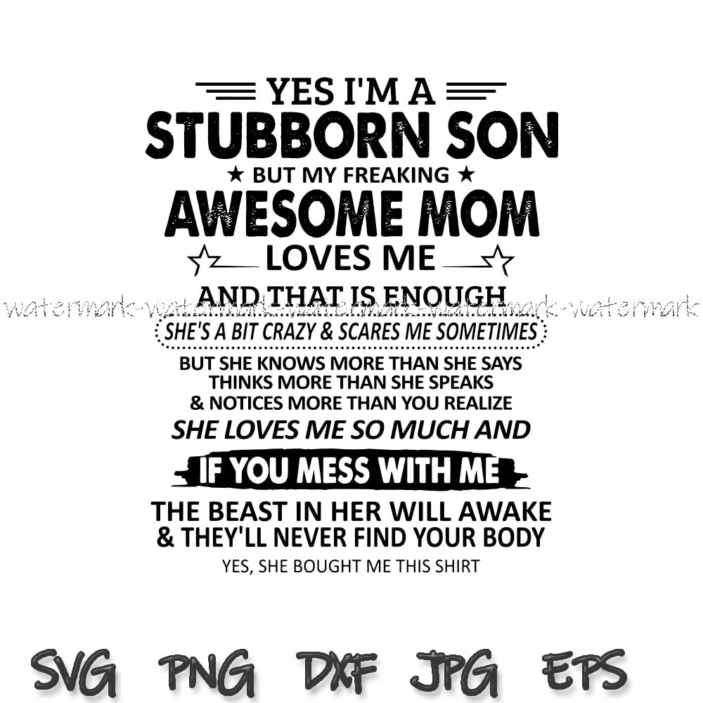 1948 Im A Stubborn Son But My Freaking Awesome Mom Love Me.jpg