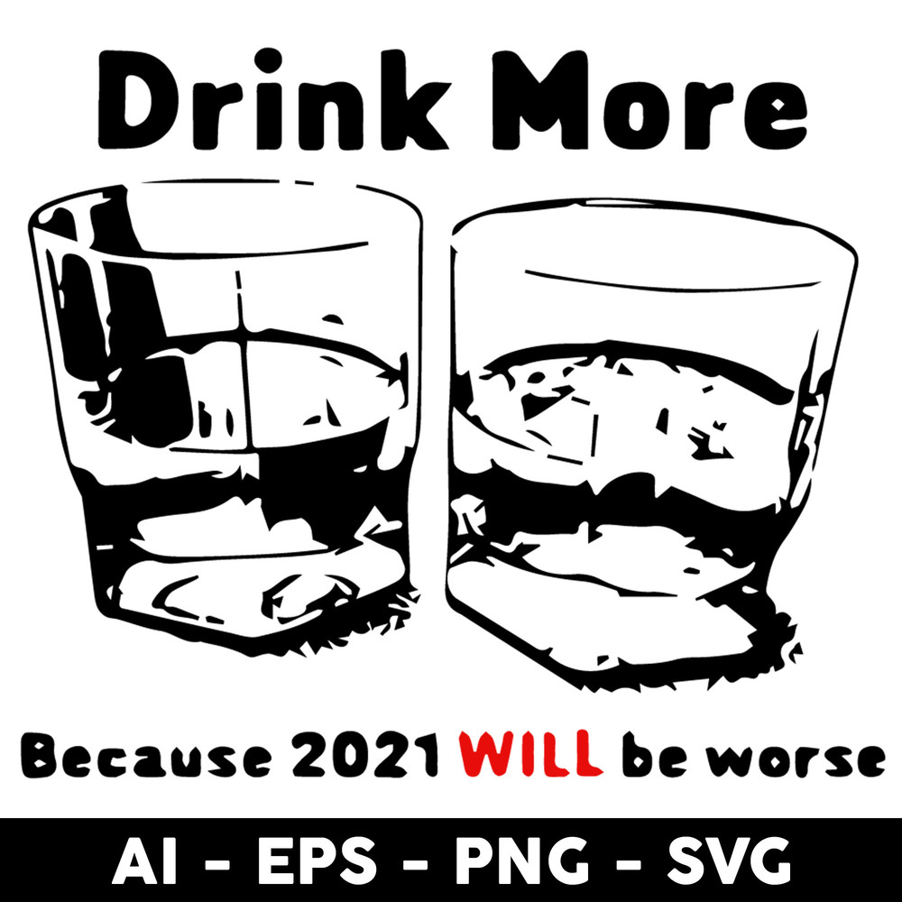 Clintonfrazier-copy-6-Drink-More-Because-2021-Will-Be-Worse.jpeg