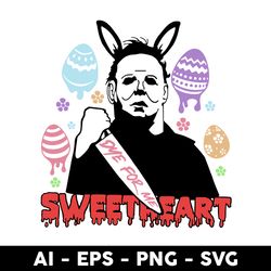 dye for me sweetheart micheal svg, horror easter svg, micheal svg, png dxf eps file - digital file