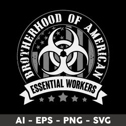 brotherhood of american essential workers svg, essential workers svg, brotherhood svg, png dxf eps file - digital file