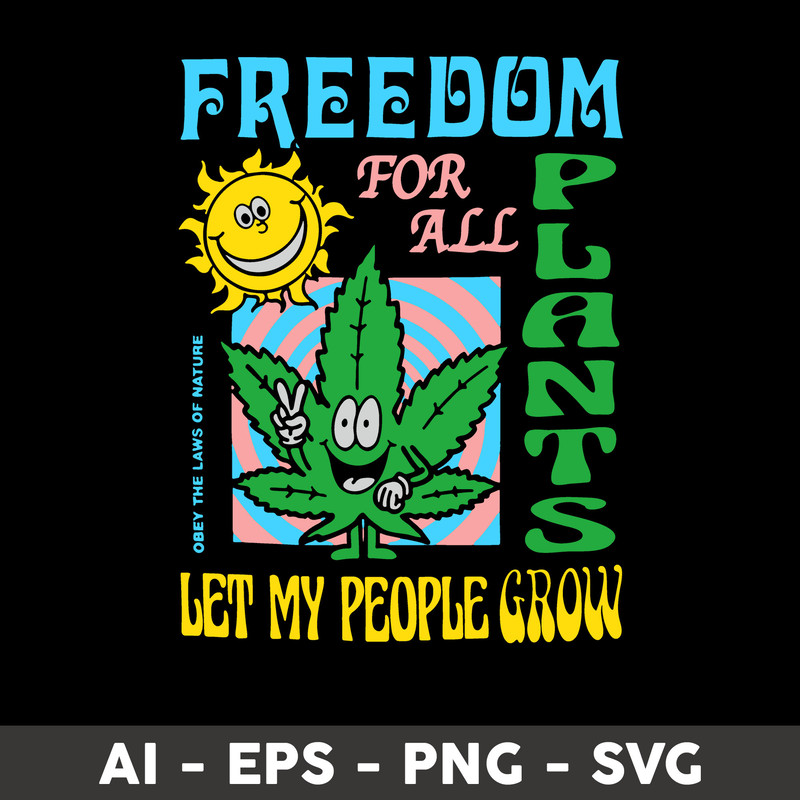 Clintonfrazier-copy-6-Freedom-For-All-Plants-Let-My-People-Grow.jpeg