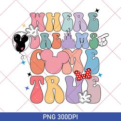 where dreams come true aesthetic disney png, disney aesthetic png, colorful vacay png, disneyworld png, disney world png
