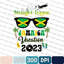 Straight Trippin Jamaica Vacation 2023 Png, Jamaica Family Trip Png, Jamaica Vacation 2023 Png, Jamaica Vacation Png