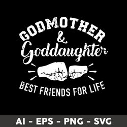 godmother and goddaughter friends for life svg, godmother and goddaughter svg, png dxf eps file - digital file
