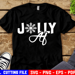 funny christmas svg, jolly af, merry af, christmas shirt, sassy svg, sarcastic christmas svg for cricut & silhouette