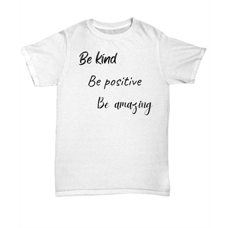 MR-1552023202946-be-kind-be-positive-be-amazing-shirt-motivational-gifts-gift-image-1.jpg