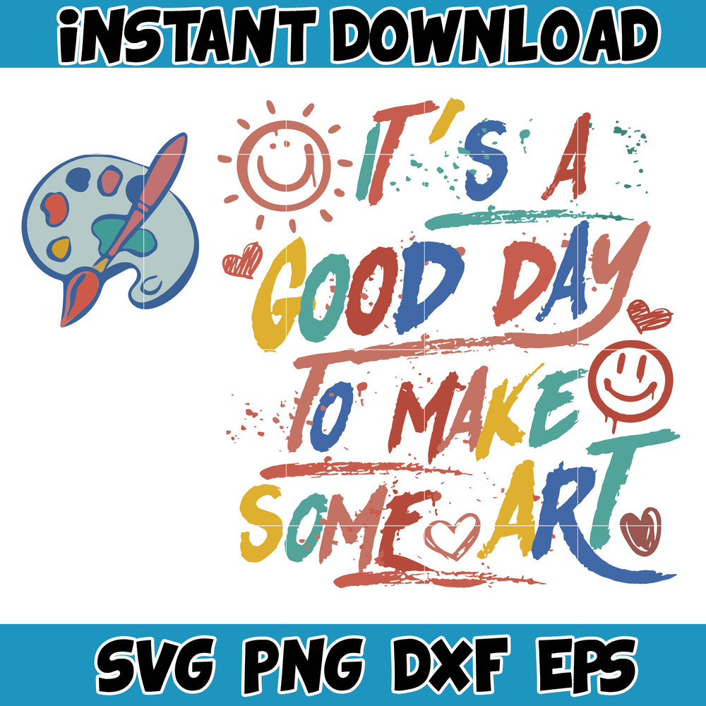 It’s A Good Day To Make Art Comfort Colors Shirt, Art Lover Shirt, Art Teacher Shirt, Artist Tshirt, Teacher Art Shirt, Art Comfort Colors.jpg