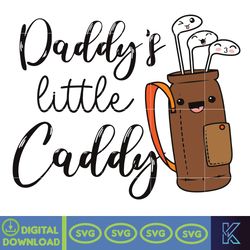 daddy's little caddy png, happy father's day golf dad, golf png, baby png, daddy, baby onesie, gift for dad png, golf su