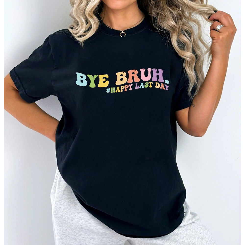 We Out Teachers Shirt, End of School Year Shirt, End of the Year Shirt, Last Day of School Shirt, Bruh We Out Shirt