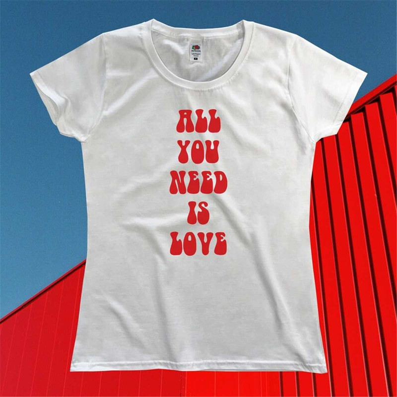 MR-165202312023-all-you-need-is-love-t-shirt-womens-xs-s-m-l-xl-image-1.jpg