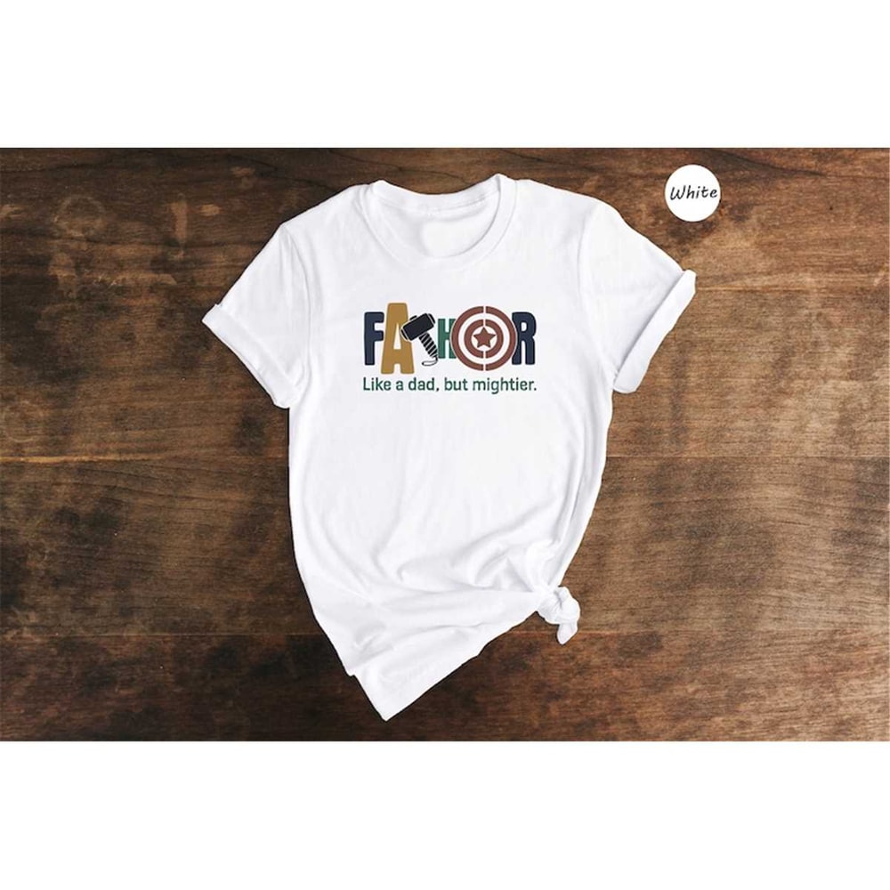 MR-1652023122028-fathor-like-a-dad-but-mightier-shirt-fathers-day-gift-image-1.jpg
