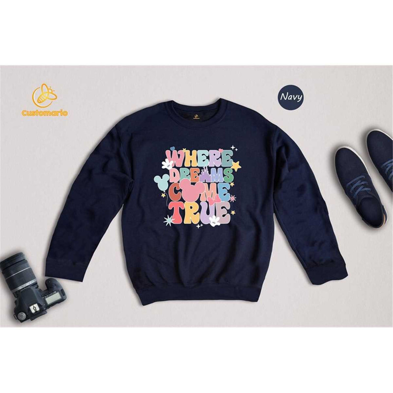 MR-1652023122337-where-dreams-come-true-sweatshirt-disneyworld-hoodie-image-1.jpg