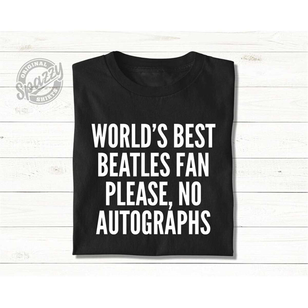 MR-1652023123631-beatles-shirt-worlds-best-beatles-fan-funny-tee-gifts-for-image-1.jpg