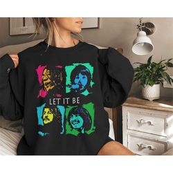 let it be the beatles sweatshirt, beatles music concert tee, 70s rock band shirt, rock and roll retro 70s t-shirt, beatl