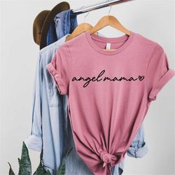 mom shirt,angel mama t-shirt,infant child pregnancy loss tshirt, aesthetic gift for mom,memorial momma tee,floral mother