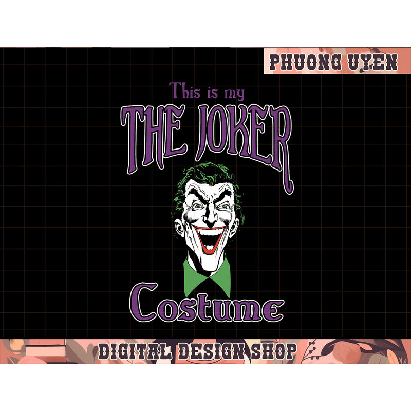 DC Comics This Is My The Joker Costume Text png, sublimate.jpg