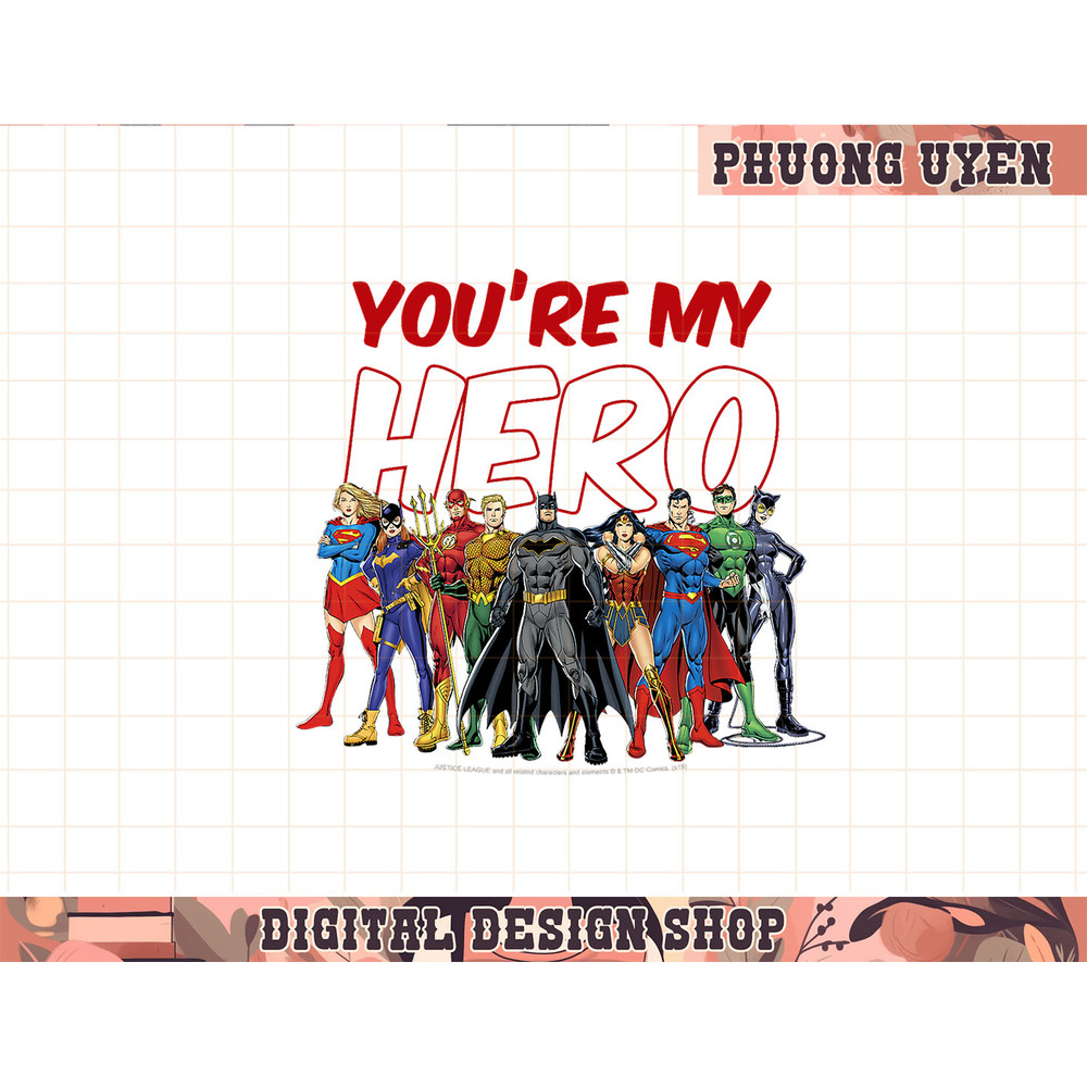 DC Comics Valentine s Day Justice League You re My Hero png, sublimate.jpg