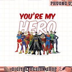 dc comics valentine s day justice league you re my hero  png, sublimate