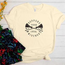 support your local witches shirt - halloween sweatshirt - funny halloween sweatshirt - witch sweatshirt - halloween swea