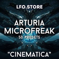 arturia microfreak - "cinematica" soundset