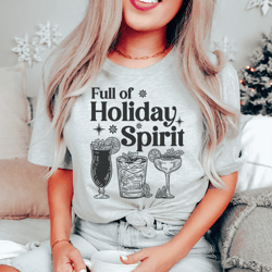 Full Of Holiday Spirit Tee
