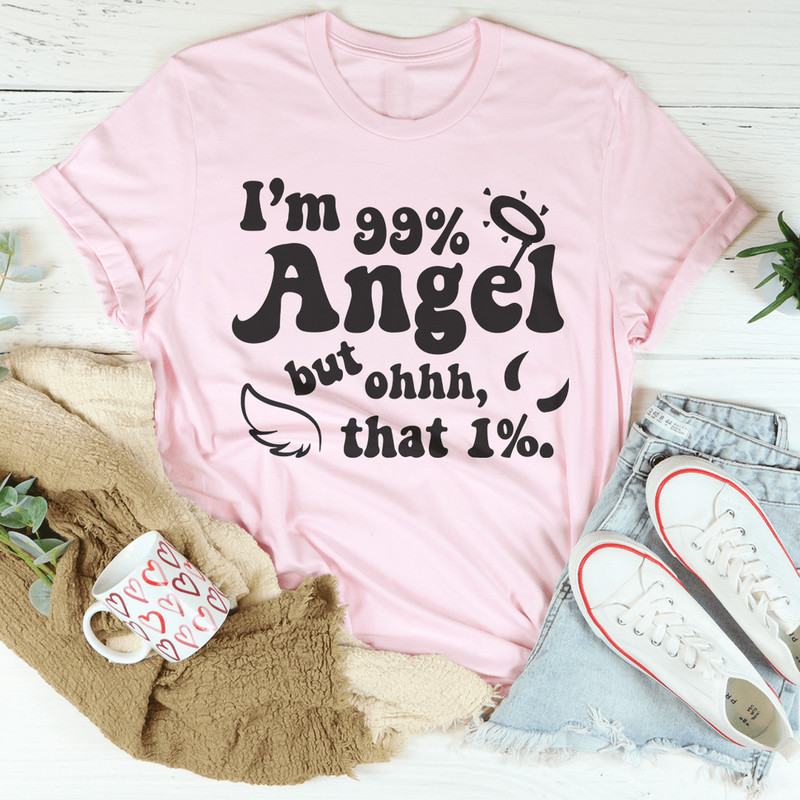 I'm 99% Angel Tee