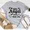 I'm 99% Angel Tee