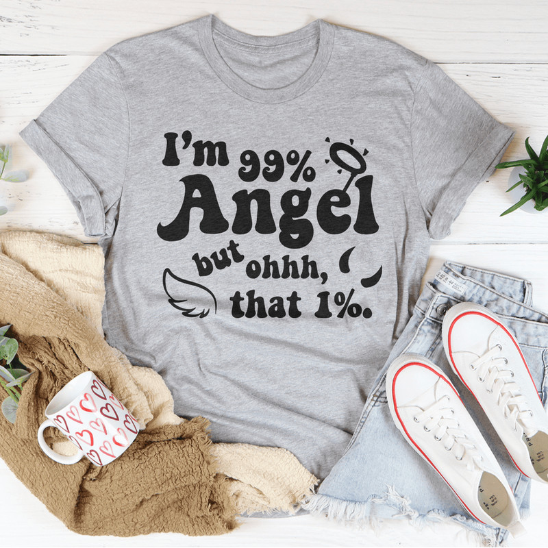 I'm 99% Angel Tee