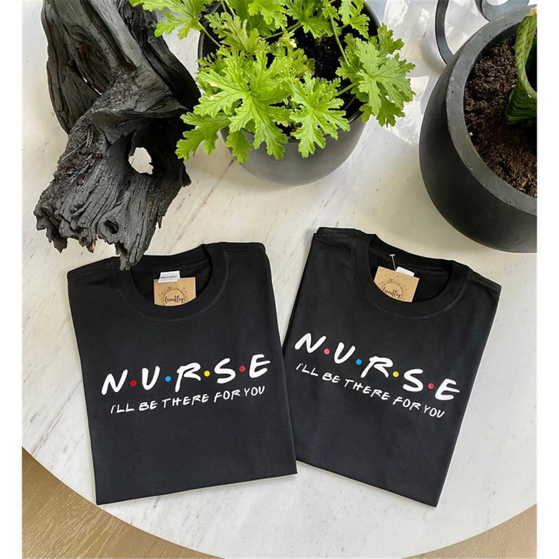 MR-1652023173556-nurseteacher-ill-be-there-for-you-t-shirtcrewneck-image-1.jpg