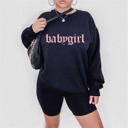 babygirl shirt babygirl sweatshirt 90s aesthetic y2k clothing unisex trendy grunge popular sweatshirts