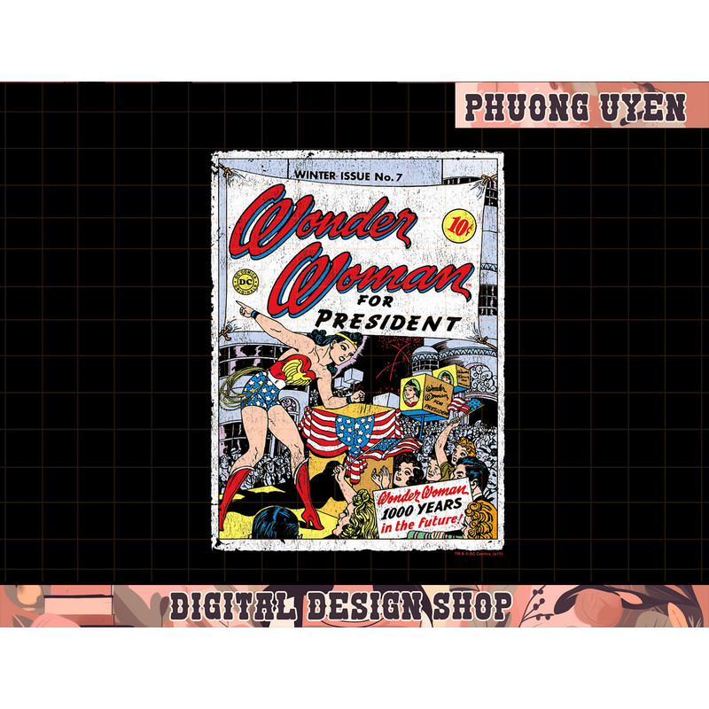 Wonder Woman For President png, sublimate.jpg