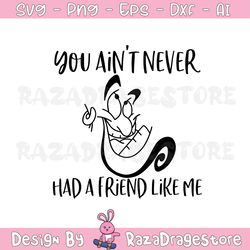you aint never had a friend like me svg, genie svg, aladdin svg, jasmine svg, princes svg, for cricut, for shirts, outli