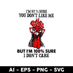 i'm 97 sure you don't like me svg, chicken svg, mother's day svg - digital file