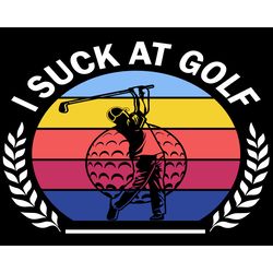 i suck at golf vintage svg, golfer club svg, sport svg