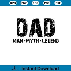 dad the man the myth the legend vintage svg cutting files