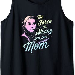 star wars padme the force is strong with this mom tank top