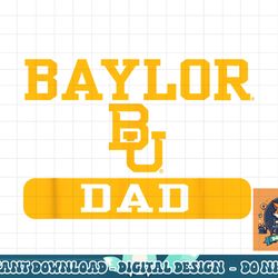 baylor bears dad officially licensed  png, sublimation