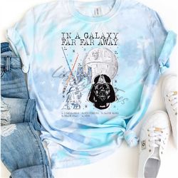 In A Galaxy Far Far Away Tie Dye Shirt| Unisex Fit