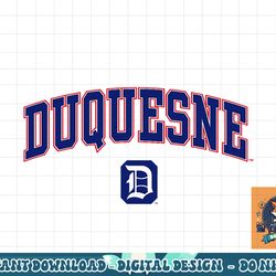 duquesne dukes arch over officially licensed  png, sublimation