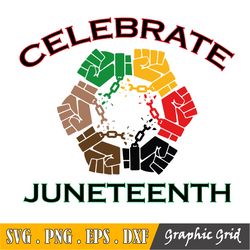 Celebrate Juneteenth Svg, Juneteenth Svg, Black Woman Gifts Svg, Since 1865 Svg, Digital Download Cut Files For Circut S