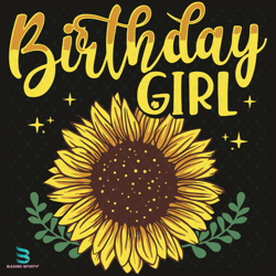 sunflower birthday girl svg, birthday svg, sunflower svg, sunflower