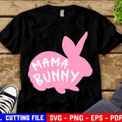 mom easter svg, mama bunny svg, mom easter shirt, funny svg, easter bunny svg, cute svg, kids svg file for cricut