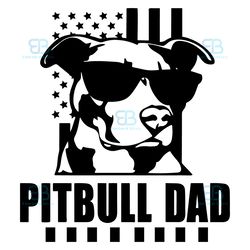 pitbull dad pitbull with glasses american flag svg, fathers day svg, pitbull dad svg, pitbull svg