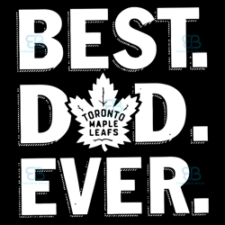 best dad ever svg, fathers day svg, best dad svg, toronto maple svg, maple leafs svg