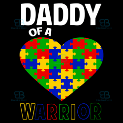 daddy of a warrior svg, fathers day svg, daddy svg, warrior svg, puzzle heart svg, autism awareness svg