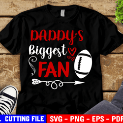 daddy's biggest fan svg, football biggest fan svg, toddler svg, baby girl football shirt svg, cheer svg files for cricut