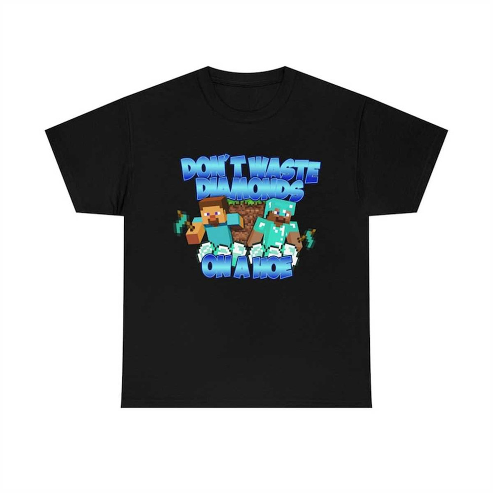 MR-18520238461-never-waste-diamonds-on-a-hoe-funny-meme-t-shirt-image-1.jpg